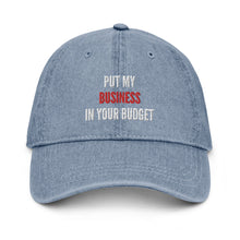 Load image into Gallery viewer, Put My Business In Your Budget Denim Hat
